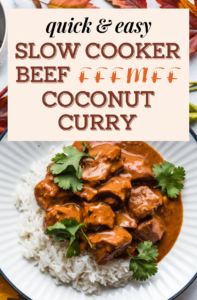 Slow Cooker Beef Coconut Curry: The Ultimate Comfort Food Made Easy ...